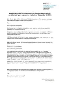 Response to HEFCE Consultation on Financial Memorandum: conditions of grant payment to institutions (September[removed]Q1: Do you agree that the draft revised FM fully takes account of the regulatory landscape that curr