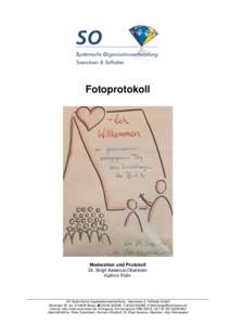 Fotoprotokoll  Moderation und Protokoll Dr. Birgit Aswerus-Oberstein Kathrin Flohr