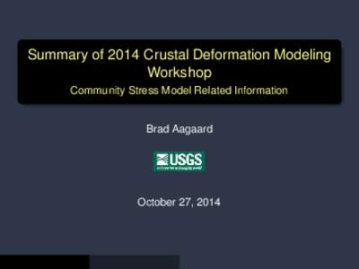 Summary of 2014 Crustal Deformation Modeling Workshop - Community Stress Model Related Information