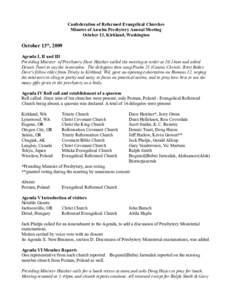 Confederation of Reformed Evangelical Churches Minutes of Anselm Presbytery Annual Meeting October 13, Kirkland, Washington October 13th, 2009 Agenda I, II and III