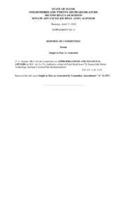 STATE OF MAINE ONE HUNDRED AND TWENTY-SIXTH LEGISLATURE SECOND REGULAR SESSION SENATE ADVANCED JOURNAL AND CALENDAR Thursday, April 17, 2014 SUPPLEMENT NO. 9