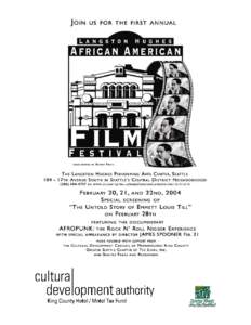 The Langston Hughes Film Festival presents 3 days of African American­themed film and video works.  February 20, 21, and 22, 2004 at the Langston Hughes Performing Arts Center, Seattle. Thi