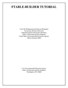 FTABLE-BUILDER TUTORIAL  Yusuf M. Mohamoud and Srinivas Motamarri Ecosystems Research Division National Exposure Research Laboratory Office of Research and Development