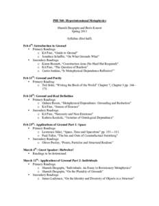 PHI 540: Hyperintensional Metaphysics Shamik Dasgupta and Boris Kment Spring 2011 Syllabus (first half) Feb 4th: Introduction to Ground • Primary Readings: