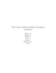 The Greater Caribbean Marine Ecoregional Assessment Chatwin, A. Huggins, A. Kramer, P. Wear, S.