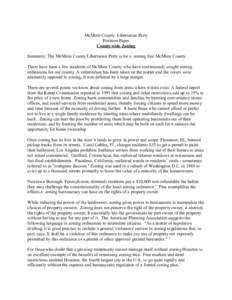 McMinn County Libertarian Party Position Paper Countywide Zoning Summary: The McMinn County Libertarian Party is for a zoning free McMinn County. There have been a few residents of McMinn County who have continuously sou