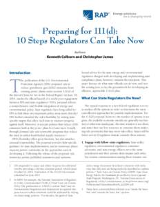 Preparing for 111(d): 10 Steps Regulators Can Take Now Authors Kenneth Colburn and Christopher James
