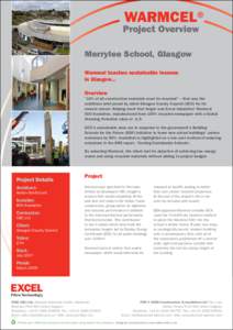 WARMCEL®  Project Overview Merrylee School, Glasgow Warmcel teaches sustainable lessons in Glasgow...