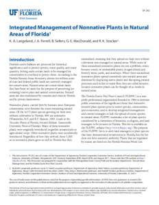 SP 242  Integrated Management of Nonnative Plants in Natural Areas of Florida1 K. A. Langeland, J. A. Ferrell, B. Sellers, G. E. MacDonald, and R. K. Stocker2