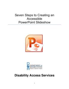Seven Steps to Creating an Accessible PowerPoint Slideshow Disability Access Services i