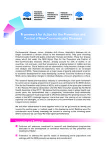 Framework for Action for the Prevention and Control of Non-Communicable Diseases Cardiovascular disease, cancer, diabetes and chronic respiratory diseases are no longer considered a concern unique to the developed world.