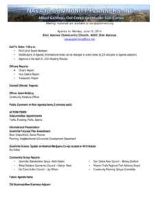 Meeting materials are available at navajoplanners.org Agenda for Monday, June 16, 2014 Zion Avenue Community Church, 4880 Zion Avenue [removed] Call To Order: 7:00 p.m. • Roll Call of Board Members