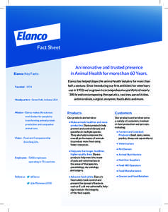 Fact Sheet  Elanco Key Facts: An innovative and trusted presence in Animal Health for morethan 60 Years.
