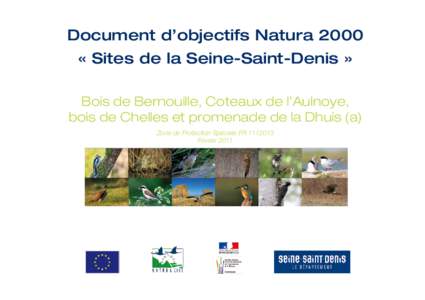 Document d’objectifs Natura 2000 « Sites de la Seine-Saint-Denis » Bois de Bernouille, Coteaux de l’Aulnoye, bois de Chelles et promenade de la Dhuis (a) Zone de Protection Spéciale FRFévrier 2011