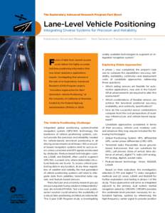 The Exploratory Advanced Research Program Fact Sheet  Lane-Level Vehicle Positioning Integrating Diverse Systems for Precision and Reliability  Exploratory Advanced Research[removed]Next Generation Transportation Solutions