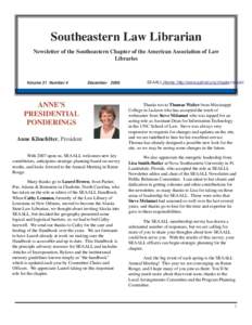 Southeastern Law Librarian Newsletter of the Southeastern Chapter of the American Association of Law Libraries Volume 31 Number 4
