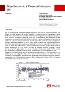 Main Economic & Financial Indicators UK AKIKO DARVELL ASSOCIATE ECONOMIST ECONOMIC RESEARCH OFFICE (LONDON) T +1591