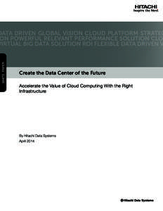 WHITE PAPER  DATA DRIVEN GLOBAL VISION CLOUD PLATFORM STRATEG ON POWERFUL RELEVANT PERFORMANCE SOLUTION CLO VIRTUAL BIG DATA SOLUTION ROI FLEXIBLE DATA DRIVEN V