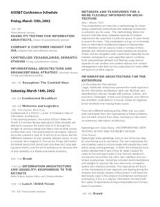 ASIS&T Conference Schedule Friday, March 15th, 2002 9:00 - 5:00 Preconference courses  USABILITY TESTING FOR INFORMATION