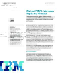IBM ISV & Developer Relations Solution Brief Media & Entertainment  IBM and FADEL: Managing