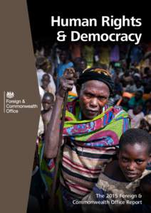 Human Rights & Democracy The 2015 Foreign & Commonwealth Office Report