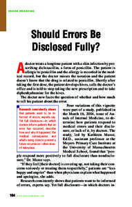 ERROR PROOFING  Should Errors Be Disclosed Fully? doctor treats a longtime patient with a skin infection by prescribing dicloxacillin, a form of penicillin. The patient is allergic to penicillin and the allergy is record