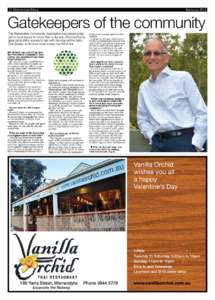 21 Warrandyte Diary	  February 2014 Gatekeepers of the community The Warrandyte Community Association has played a big