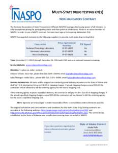 MULTI-STATE DRUG TESTING KIT(S) NON-MANDATORY CONTRACT The National Association of State Procurement Officials (NASPO) leverages the buying power of all 50 states to offer exceptional pricing for participating states and