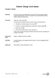 Climate Change Card Games Teacher’s Notes Summary  A series of cards are provided that can be used to play card games based