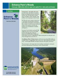 Enhance Penn’s Woods A two-year, $200-million effort to repair and update Pa.’s state parks and forests Fact Sheet Fiscal Years[removed]