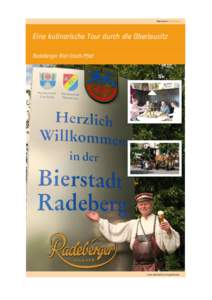 Oberlausitz.Entdecken  …..….…..….…..….…..….…..….…..….…..….…..….…..….…..….…..….…..….…..……..….. Eine kulinarische Tour durch die Oberlausitz Radeberger Bier-Stadt-Pfa