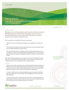 ISSUE BRIEF  The Land Rush: A Fact Sheet on Commercial Land Acquisitions in Developing Countries Updated May 12, 2011