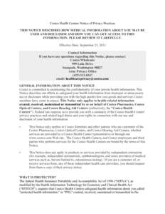 Costco Health Centers Notice of Privacy Practices THIS NOTICE DESCRIBES HOW MEDICAL INFORMATION ABOUT YOU MAY BE USED AND DISCLOSED AND HOW YOU CAN GET ACCESS TO THIS INFORMATION. PLEASE REVIEW IT CAREFULLY. Effective Da