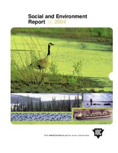 Social and Environment Report > 2004 Visit www.ironore.ca for more information  S&E.04