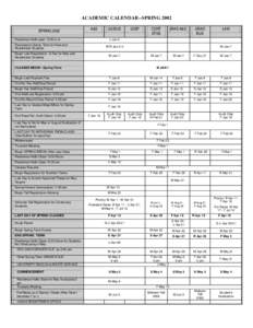 ACADEMIC CALENDAR--SPRING 2002 SPRING 2002 A&S  Residence Halls open 10:00 a.m.