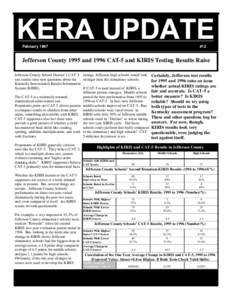 February 1997  #12 Jefferson County 1995 and 1996 CAT-5 and KIRIS Testing Results Raise Jefferson County School District’s CAT-5 ratings, Jefferson high schools would look