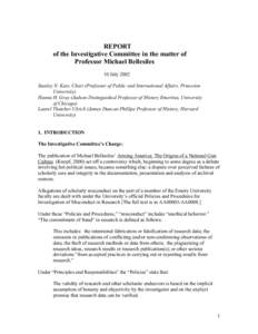 REPORT of the Investigative Committee in the matter of Professor Michael Bellesiles 10 July 2002 Stanley N. Katz, Chair (Professor of Public and International Affairs, Princeton University)