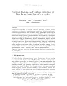 PDMC 2007 Preliminay Version  Caching, Hashing, and Garbage Collection for Distributed State Space Construction Ming-Ying Chung 1 Gianfranco Ciardo 2 Radu I. Siminiceanu 3