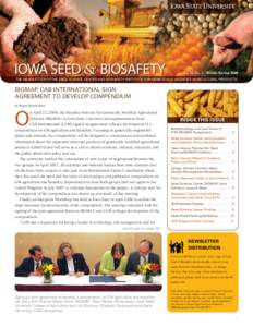 Iowa Seed & BioSafety  Vol. 24 No. 2 | Winter/Spring 2008 THE NEWSLETTER OF THE SEED SCIENCE CENTER AND BIOSAFETY INSTITUTE FOR GENETICALLY MODIFIED AGRICULTURAL PRODUCTS