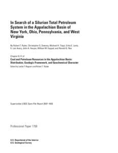 In Search of a Silurian Total Petroleum System in the Appalachian Basin of New York, Ohio, Pennsylvania, and West Virginia By Robert T. Ryder, Christopher S. Swezey, Michael H. Trippi, Erika E. Lentz, K. Lee Avary, John 
