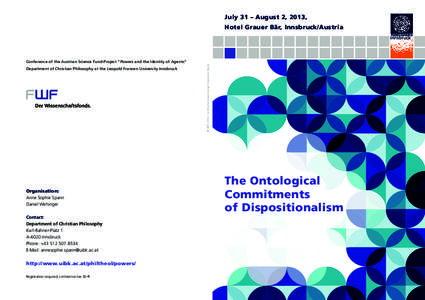 July 31 – August 2, 2013, Hotel Grauer Bär, Innsbruck/Austria Department of Christian Philosophy at the Leopold Franzen University Innsbruck  Organisation: