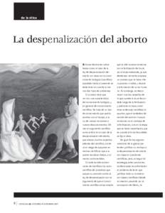 de la ética  La despenalización del aborto Al tomar decisiones sobre  que la vida humana comienza