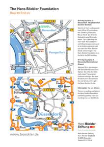 The Hans Böckler Foundation How to find us Arriving by train at Düsseldorf Hauptbahnhof (Central Station) Take the U-Bahn (underground