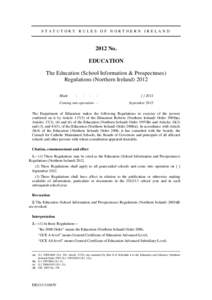 STATUTORY RULES OF NORTHERN IRELANDNo. EDUCATION The Education (School Information & Prospectuses) Regulations (Northern Ireland) 2012
