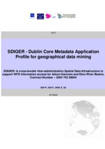 SDIGER - Dublin Core Metadata Application Profile for geographical data mining