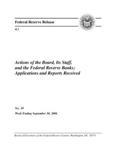 Federal Reserve Release H.2 Actions of the Board, Its Staff, and the Federal Reserve Banks; Applications and Reports Received