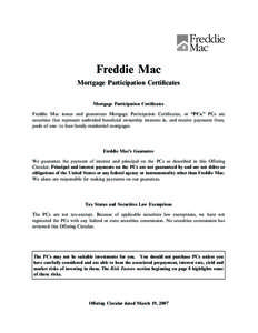 Freddie Mac Mortgage Participation CertiÑcates Mortgage Participation CertiÑcates Freddie Mac issues and guarantees Mortgage Participation CertiÑcates, or 