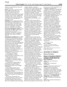 Federal Register / Vol. 79, No[removed]Tuesday, June 17, [removed]Notices related to accelerating innovation and entrepreneurship. Applications must be received by the Office of Innovation and Entrepreneurship by the close 