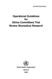 Health / Applied ethics / Council for International Organizations of Medical Sciences / Institutional review board / Declaration of Helsinki / Informed consent / Medical research / Ethics / Clinical research / Medical ethics / Research