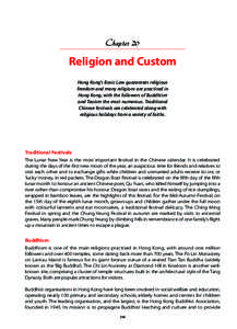 Chapter 20  Religion and Custom Hong Kong’s Basic Law guarantees religious freedom and many religions are practised in Hong Kong, with the followers of Buddhism